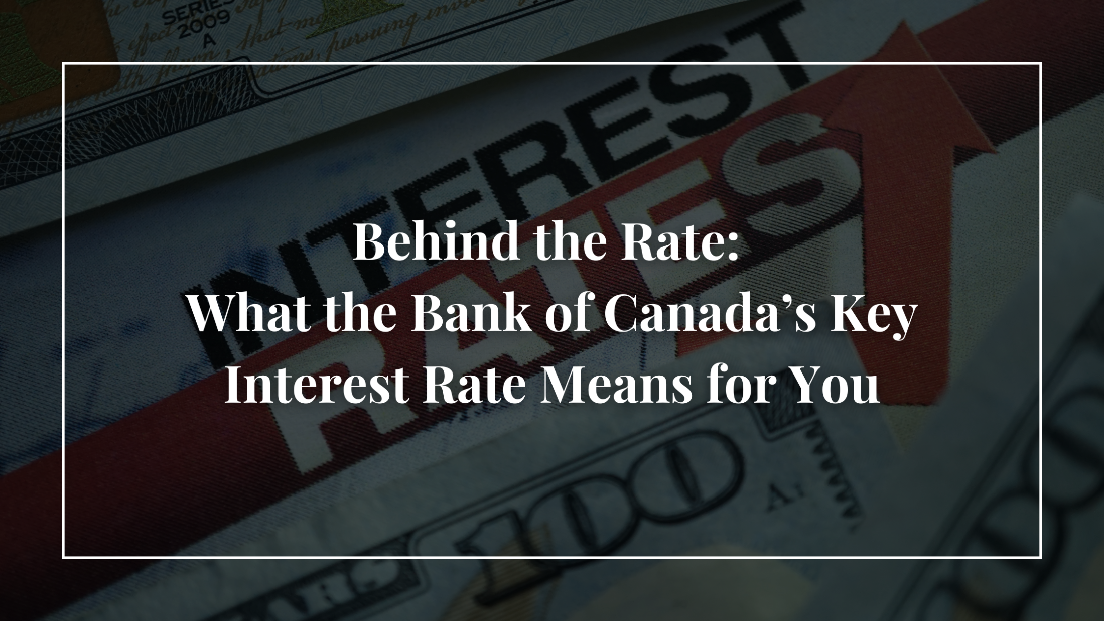 What the Bank of Canada’s Key Interest Rate Means for You