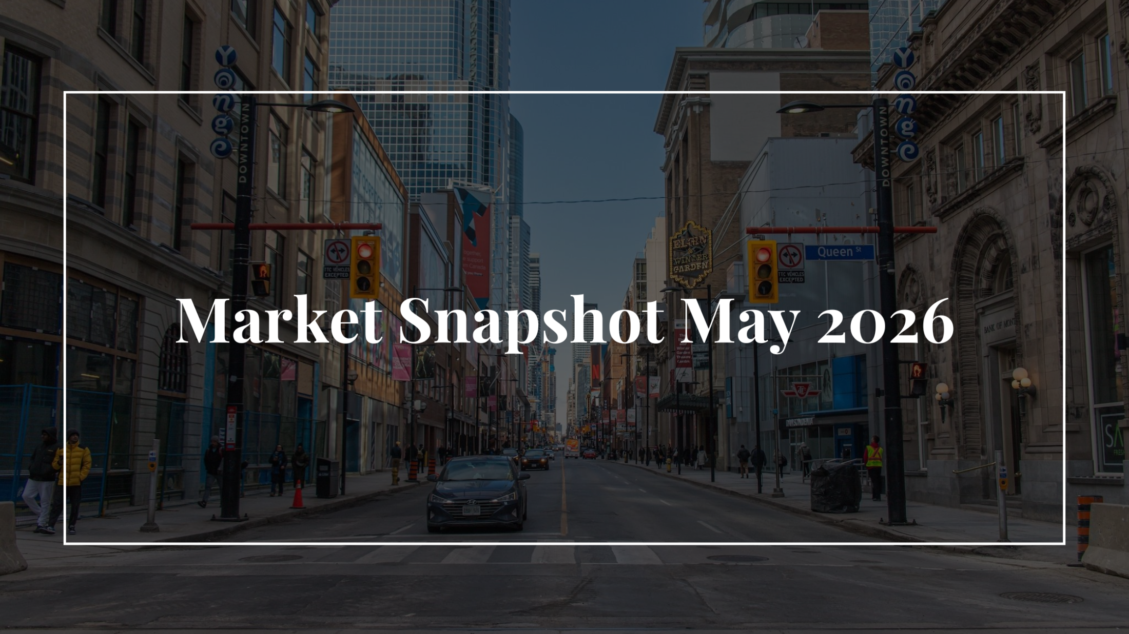 May 2026 GTA Housing Market Snapshot